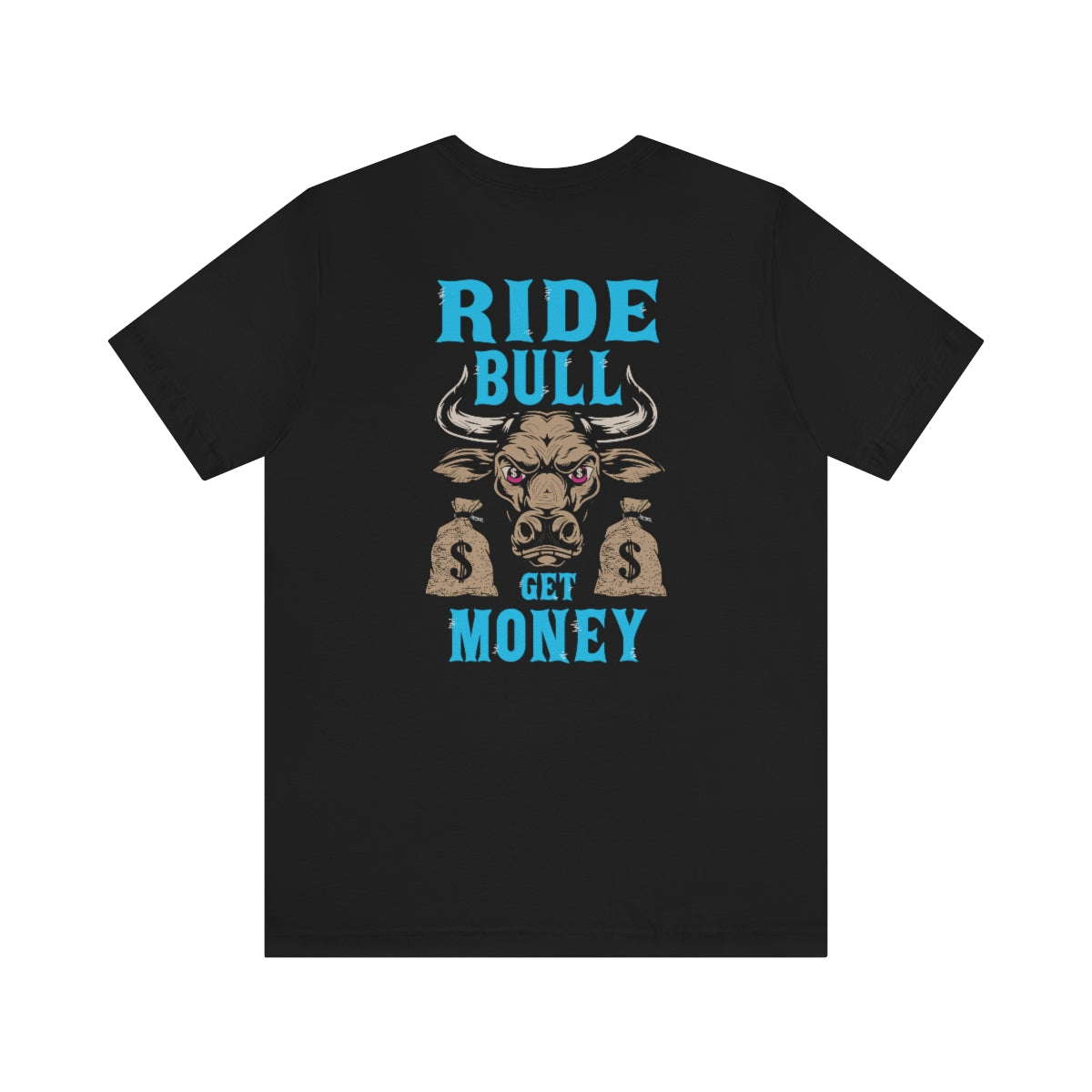 Ride Bull Get Money FNF - TShirt