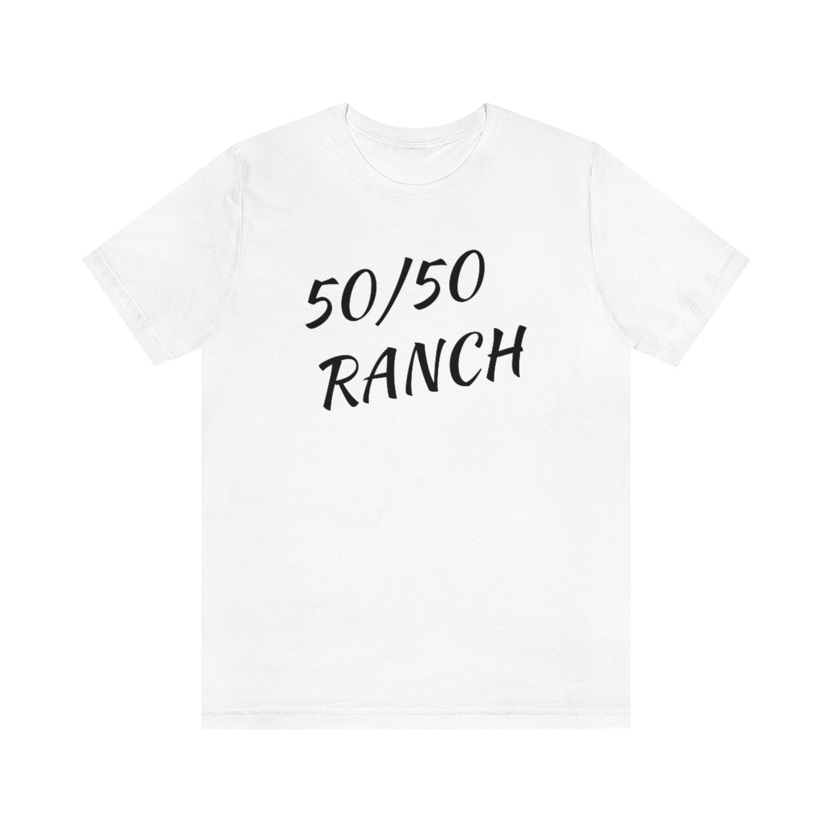 50/50 Ranch Black Writing    T-Shirt