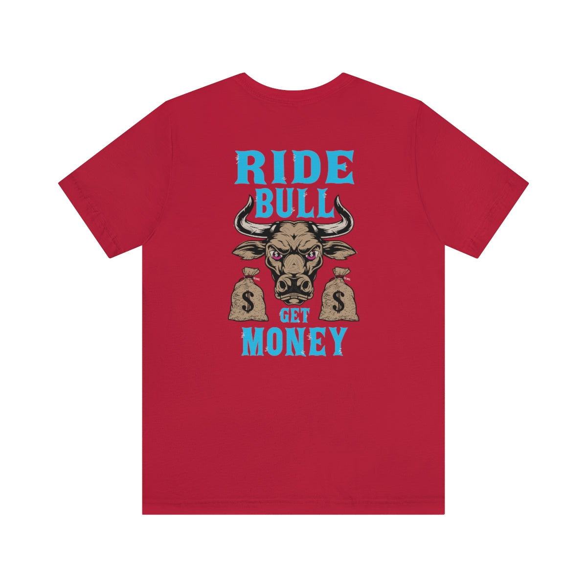 Ride Bull Get Money FNF - TShirt