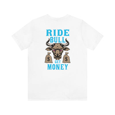 Ride Bull Get Money FNF - TShirt