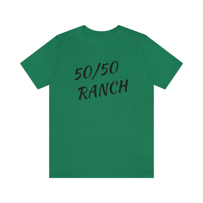 50/50 Ranch Black Writing    T-Shirt