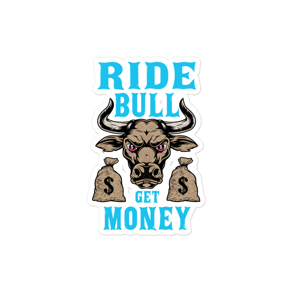 Ride Bull Get Money Sticker 4x4